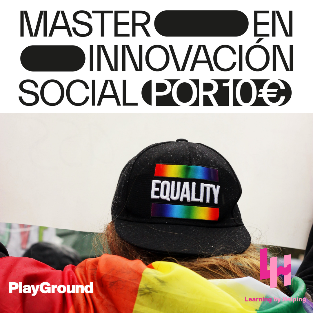 PlayGround y Learning by Helping buscan revolucionar la sociedad presentando un Máster de Innovación Social